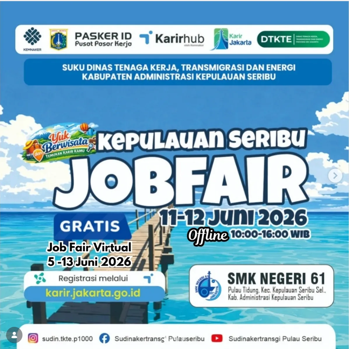 Job Fair Provinsi Papua 2026 (Suku Dinas TKTE Wilayah Kepulauan Seribu) : 10-11 Juni 2026